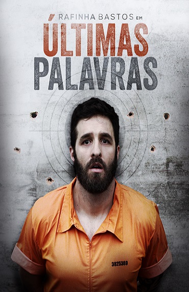 RAFINHAS BASTOS | ÚLTIMAS PALAVRAS