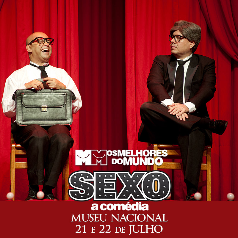 OS MELHORES DO MUNDO - SEXO A COMÉDIA
