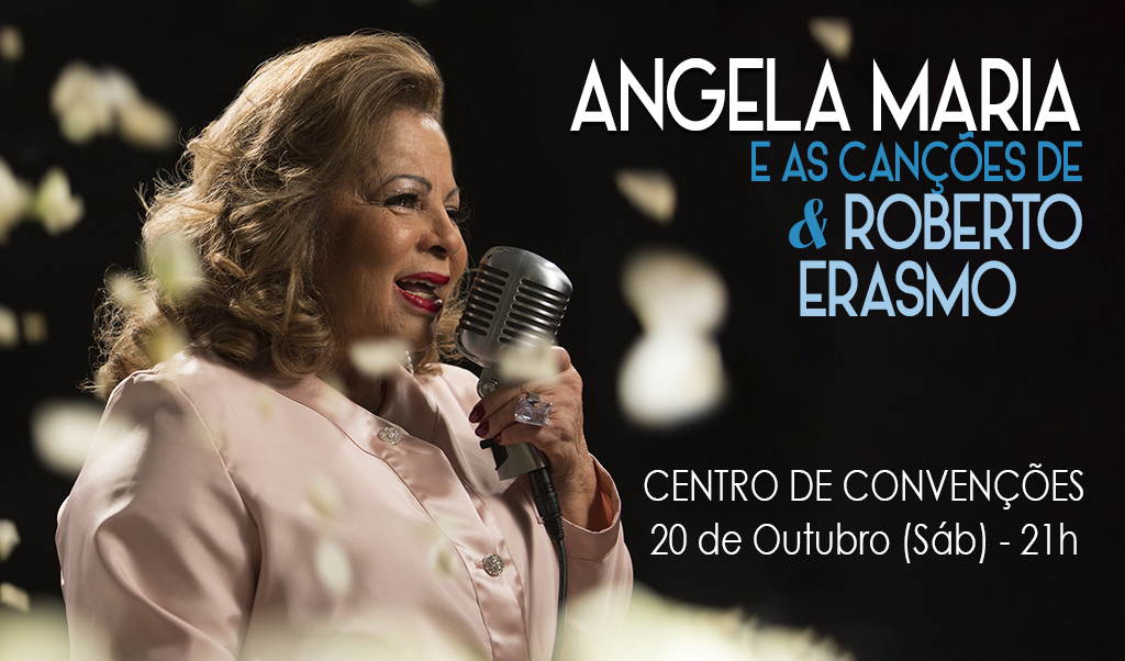 ANGELA MARIA E AS CANÇÕES DE ROBERTO E ERASMO